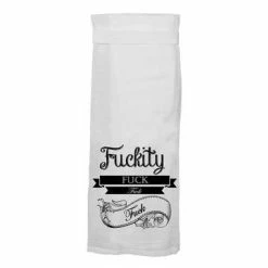 F*ckity F*uck F*uck Hang Tight Towel -Sourpuss shop 114003 Fuckity Fuck Flour Sack 839a97a5 1ec2 4a6a b0a9 a2e0af7a12ae 360x