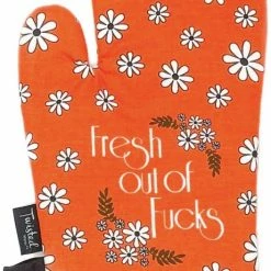 Fresh Out Of Fucks Oven Mitt