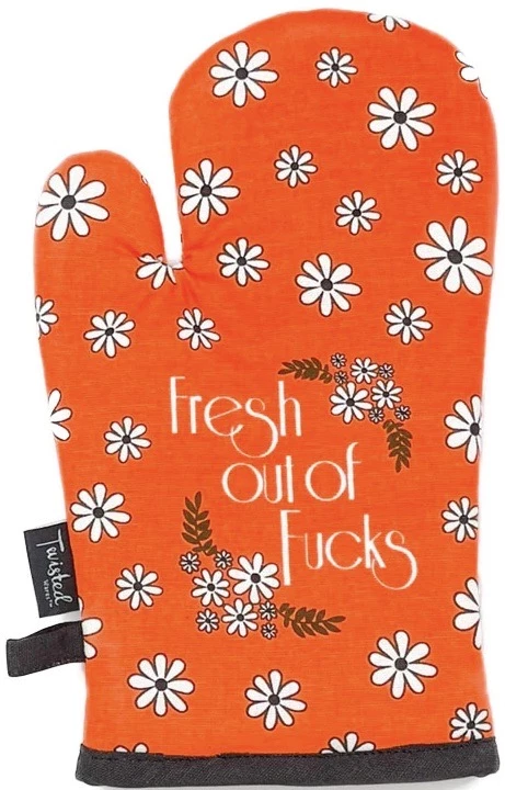 Fresh Out Of Fucks Oven Mitt 1 Fresh Out Of Fucks Oven Mitt